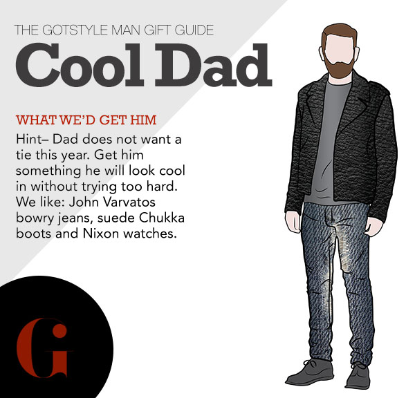 Gotstyle Man Gift Guide Cool Dad