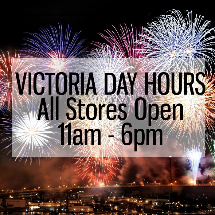 Holiday Hours Victoria Day Long Weekend GOTSTYLE