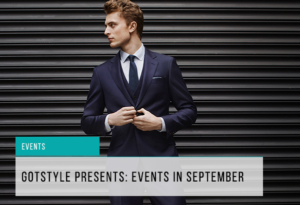 gotstyle presents: events in september